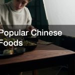 Popular Chinese Foods